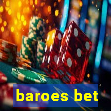 baroes bet